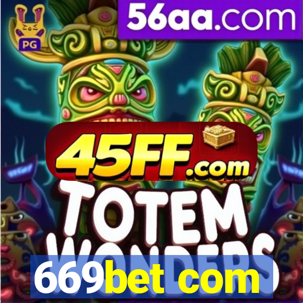 669bet com